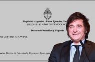 26/12/2023 – La semana pasada, el presidente Javier Milei anunció, por Cadena Nacional, la firma de un mega decreto de necesidad y urgencia…