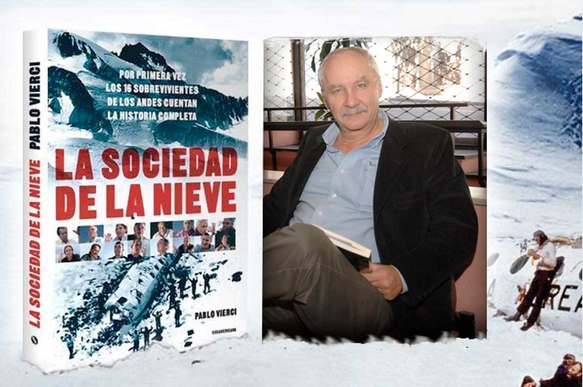 Pablo Vierci, autor de 'La sociedad de la nieve' Pablo Vierci, autor del  libro 'La sociedad de la nieve' que acompañó a Bayona durante el rodaje:  De los dieciséis supervivientes, sólo dos no han vuelto a volar