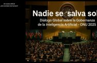 29/09/2025 - “¿O gobernamos la inteligencia artificial o la inteligencia artificial nos gobernará?” La frase no es de una película futurista, sino del…