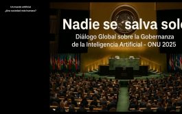 29/09/2025 - “¿O gobernamos la inteligencia artificial o la inteligencia artificial nos gobernará?” La frase no es…