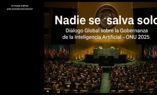 29/09/2025 - “¿O gobernamos la inteligencia artificial o la inteligencia artificial nos gobernará?” La frase no es…