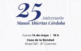 14/05/2026 - La organización Manos Abiertas celebró el pasado 1° de mayo sus 25 años de trabajo solidario en Córdoba&hellip;