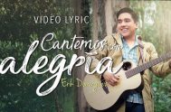 Una Nueva entrega de Video Lyrics.. Letras y canciones para compartir. Novedad musical. Desde Ecuador Erik Dominguez y el primer sencillo de su…